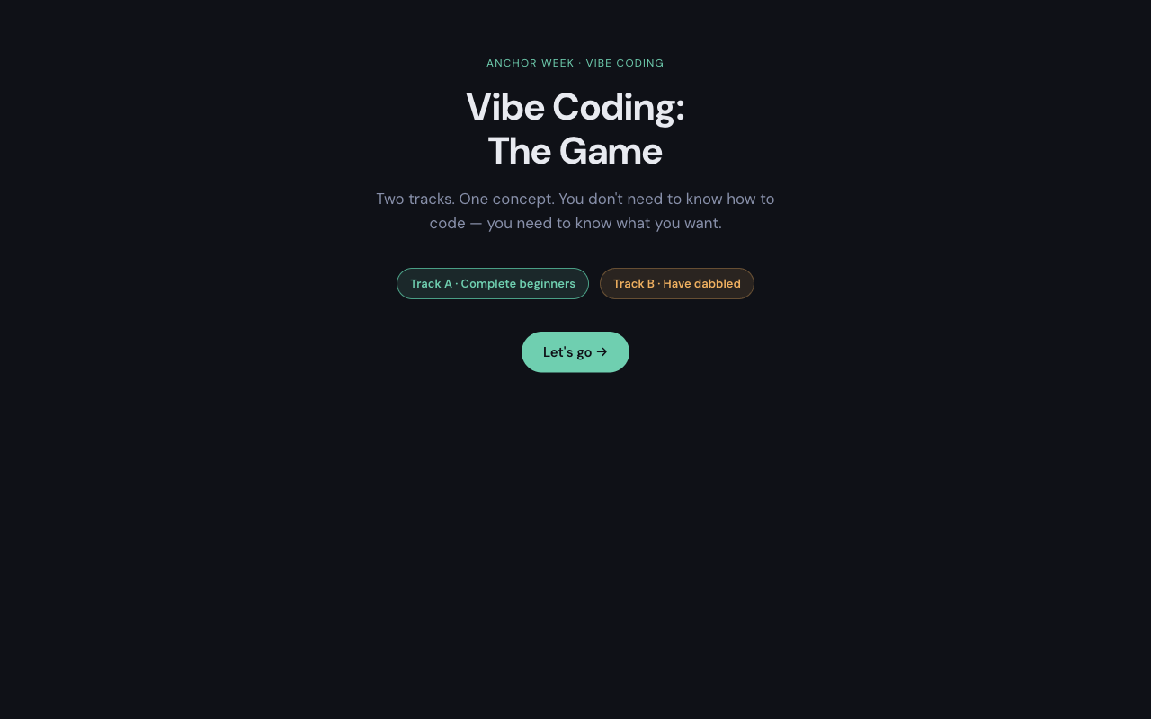 Vibe Coding: The Game, opening screen with tracks for complete beginners and people who have dabbled